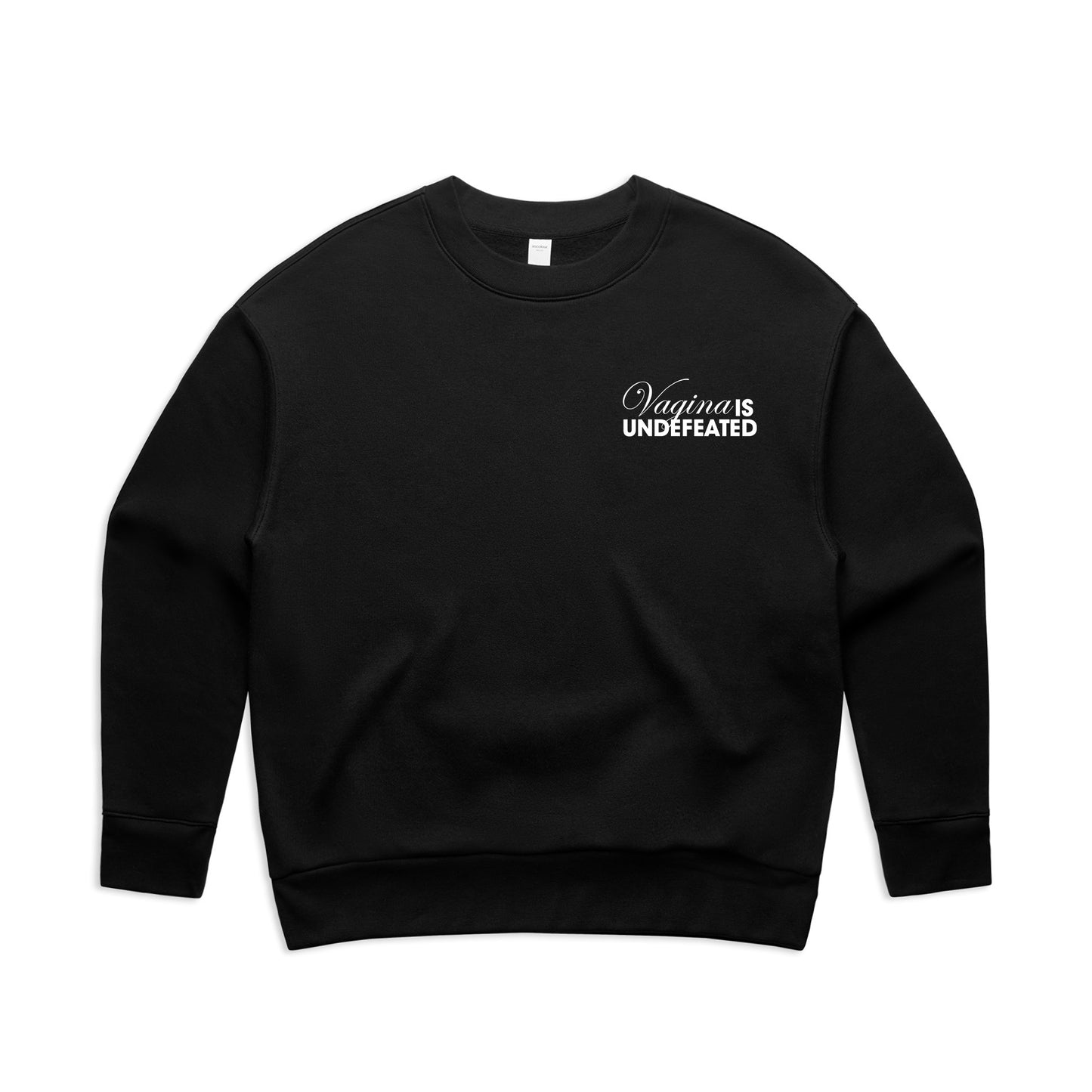 Vagina Is Undefeated Women's Embroidered Relaxed Crewneck Sweatshirt